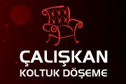 Çalışkan Koltuk Döşeme