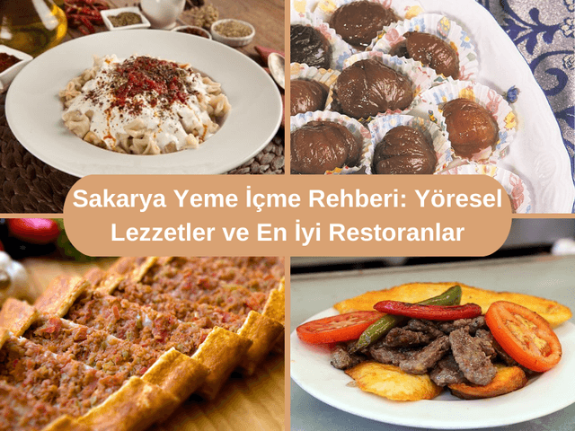 Sakarya Yeme İçme Rehberi: Yöresel Lezzetler ve En İyi Restoranlar